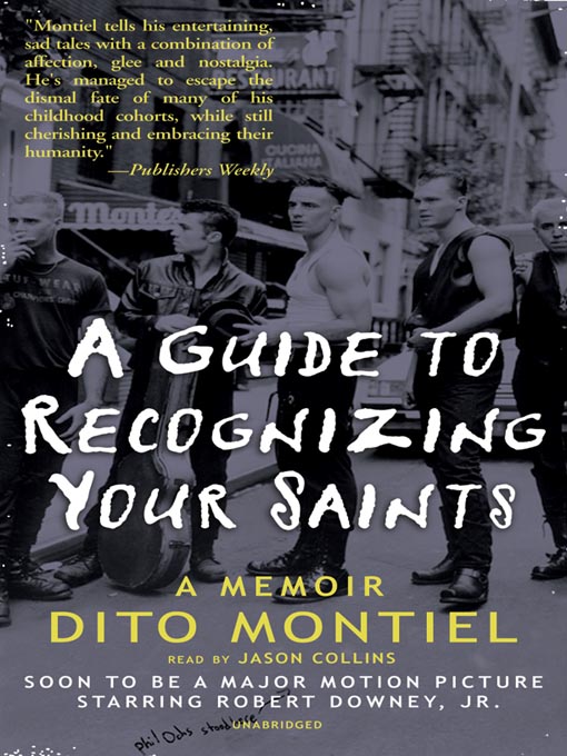 Title details for A Guide to Recognizing Your Saints by Dito Montiel - Available